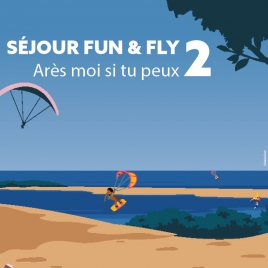 Séjour Fun & Fly 2 : ARES MOI SI TU PEUX - CMCAS Pays de Savoie