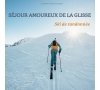 2025 - Séjour Amoureux de la glisse Ski de Randonnée - CMCAS Pays de Savoie