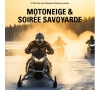 2025 - Moto neige Soirée Savoyarde - CMCAS Pays de Savoie