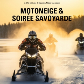 2025 - Moto neige Soirée Savoyarde - CMCAS Pays de Savoie