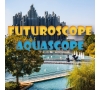 2025 - Week-end aux parcs Futuroscope & Aquascope