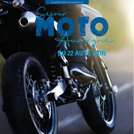 Séjour MOTO en AUVERGNE - CMCAS PAYS DE SAVOIE