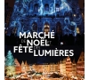 MARCHE DE NOEL ET FETE DES LUMIERES - LYON - CMCAS PAYS DE SAVOIE
