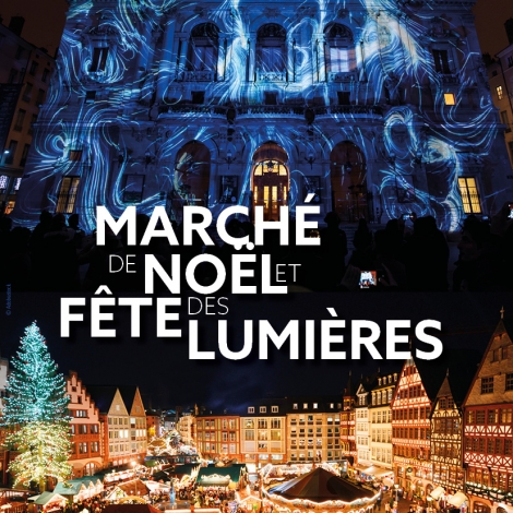 MARCHE DE NOEL ET FETE DES LUMIERES - LYON - CMCAS PAYS DE SAVOIE