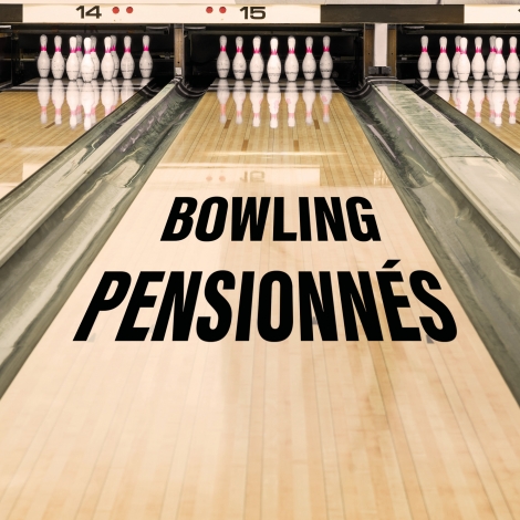 2026 - Bowling pensionnés SLV31 26/03 - CMCAS Pays de Savoie
