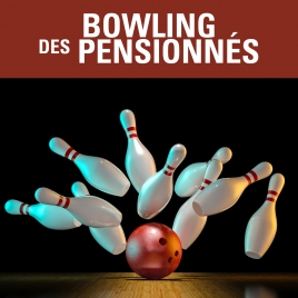 2026 - Bowling pensionnés 05/11/2026 - CMCAS Pays de Savoie