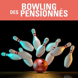 2026 - Bowling pensionnés 26/11/2026 - CMCAS Pays de Savoie