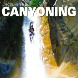 CANYONING DECOUVERTE Samedi 17 septembre