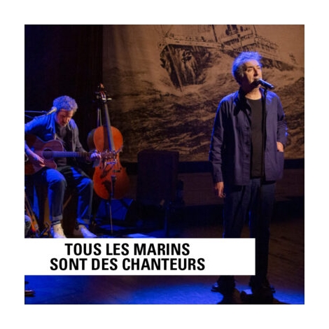 CONCERT - TOUS LES MARINS SONT DES CHANTEURS - CMCAS PAYS DE SAVOIE