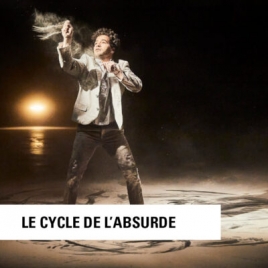 SPECTACLE - CIRQUE DANSE - LE CYCLE DE L'ABSURDE - CMCAS PAYS DE SAVOIE
