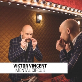 SPECTACLE - MENTAL CIRCUS - VIKTOR VINCENT - CMCAS PAYS DE SAVOIE